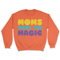 Moms Make the Magic | Graphic Sweater - Tag Your Team